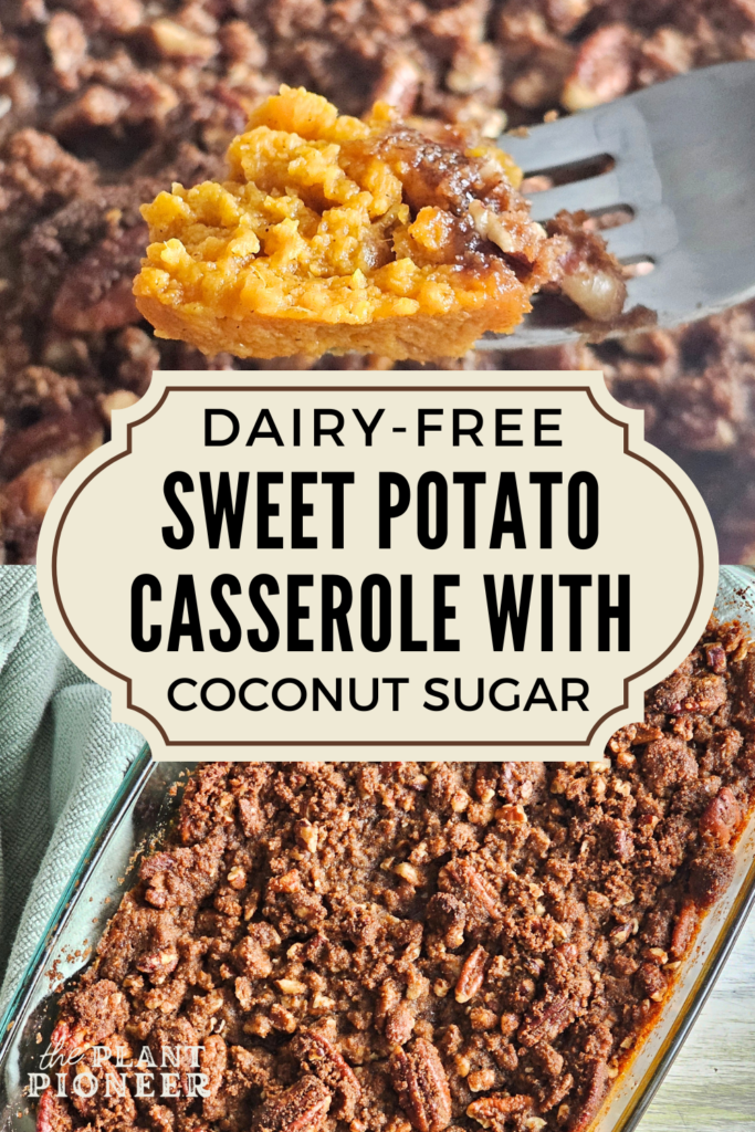 The Best Dairy-Free Sweet Potato Casserole with Coconut Sugar & Pumpkin Spice